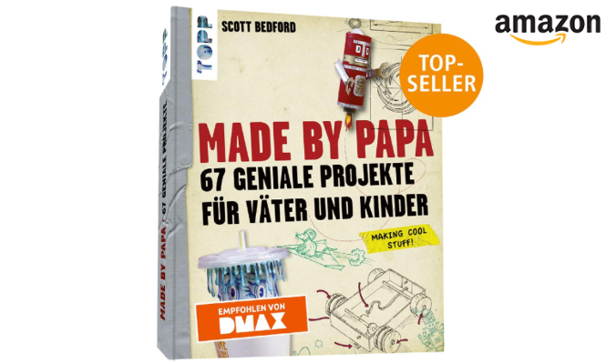 67 geniale Projekte für Väter und Kinder