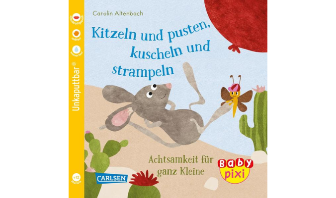 Baby Pixi (unkaputtbar) 106: Kitzeln und pusten, kuscheln und strampeln