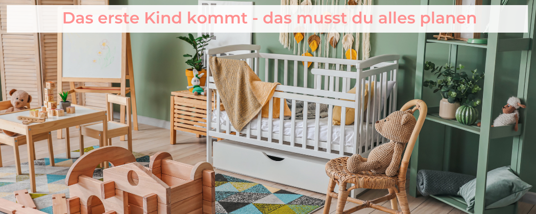 Banner: Das erste Kind kommt: Diese Dinge müssen jetzt geplant werden!