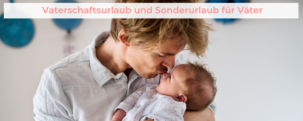 Banner: Vaterschaftsurlaub und Sonderurlaub für Väter