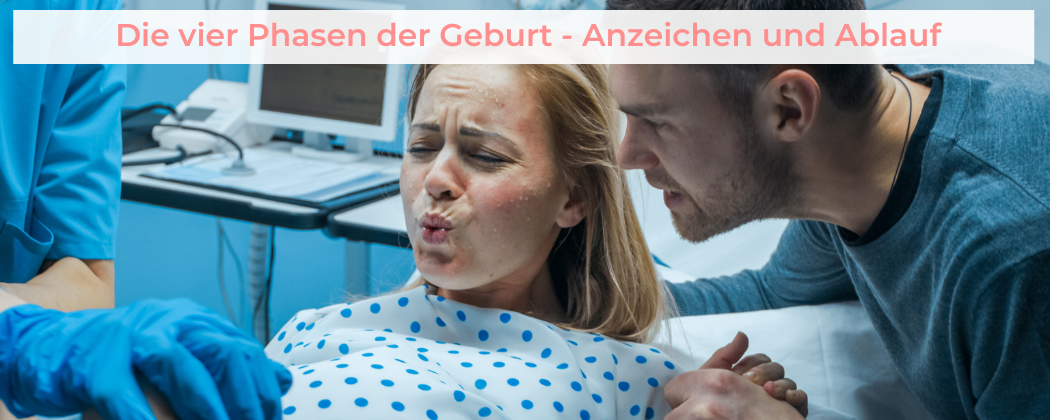 Banner: Die vier Phasen der Geburt – Anzeichen und Ablauf