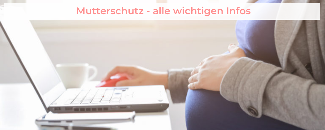 Banner: Mutterschutz – alles was du wissen musst