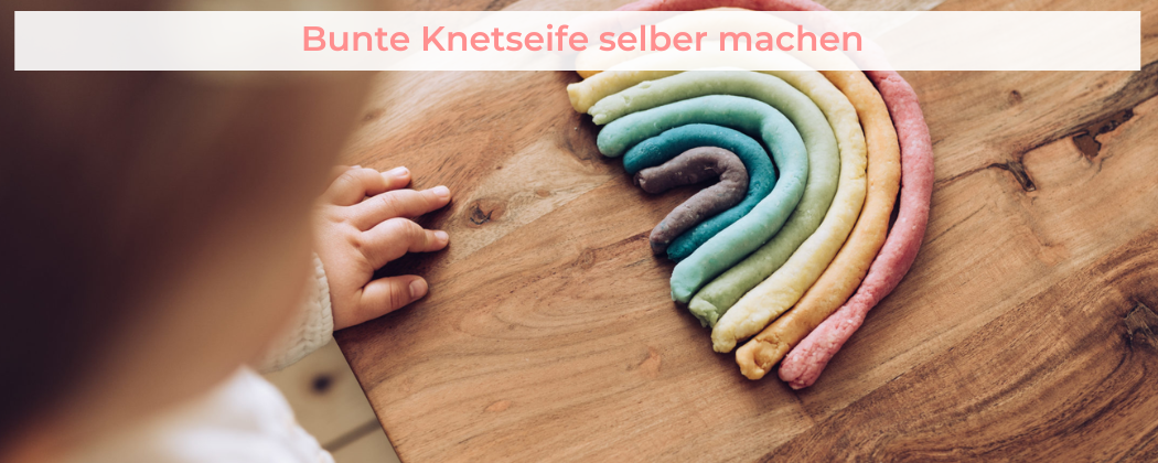 Banner: Bunte Knetseife selber machen