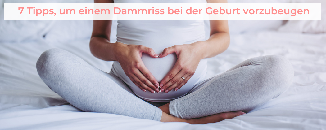 Banner: 7 Tipps, um einem Dammriss bei der Geburt vorzubeugen