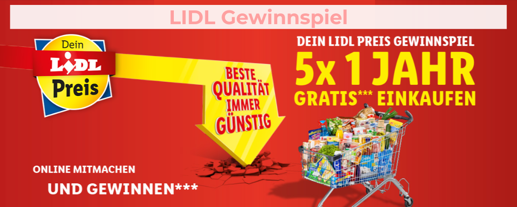 1 Jahr kostenlos bei LIDL einkaufen - so könnt ihr beim Gewinnspiel mitmachen