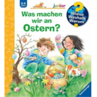 Was machen wir an Ostern? / Wieso? Weshalb? Warum?