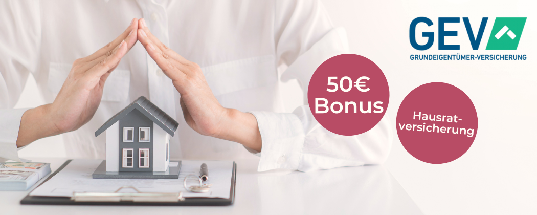 GEV Versicherung: Hausratversicherung abschließen + 50€ Bonus