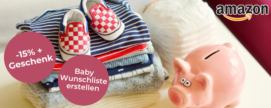 Amazon Baby Wunschliste - 15% Rabatt & ein Willkommensgeschenk erhalten