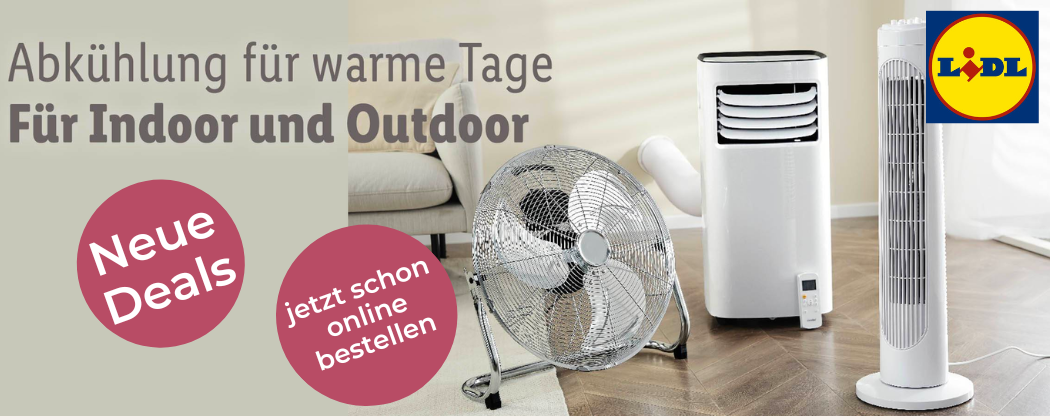 Deals der nächsten Woche bei LIDL - mit Ventilatoren & Klimageräten | Juni 2023